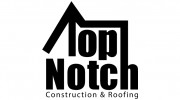 Top Notch Construction & Roofing LLC